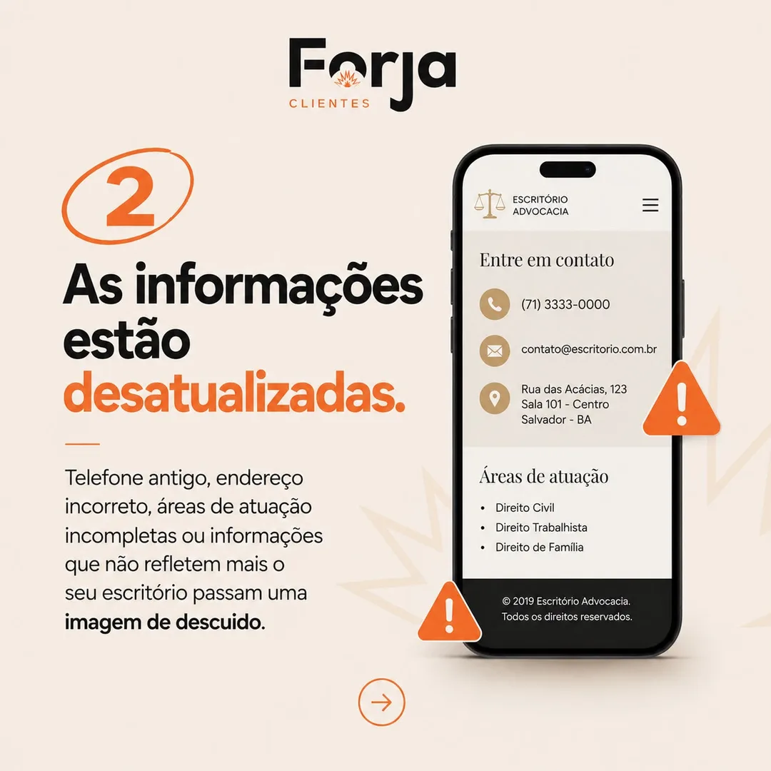 Sinal 2: as informações estão desatualizadas. Site com telefone, endereço e áreas de atuação antigos, sinalizados com alerta